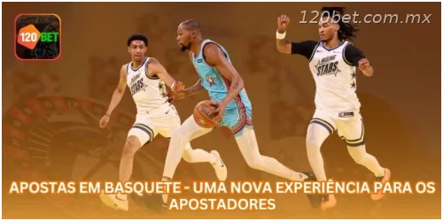 Apostas em Basquete - Uma Nova Experiência para os Apostadores.