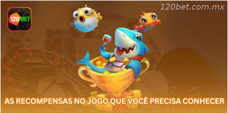 As recompensas no jogo que você precisa conhecer...