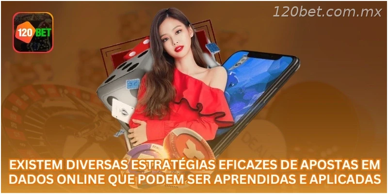 Existem diversas estratégias eficazes de apostas em Dados online que podem ser aprendidas e aplicadas.