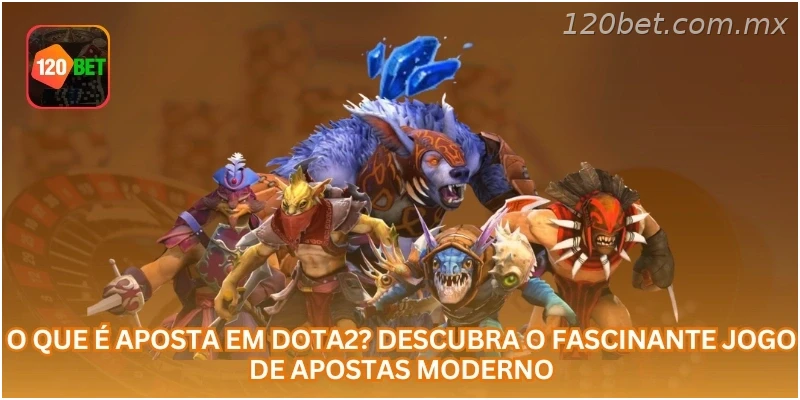 O Que É Aposta em Dota2? Descubra o Fascinante Jogo de Apostas Moderno.