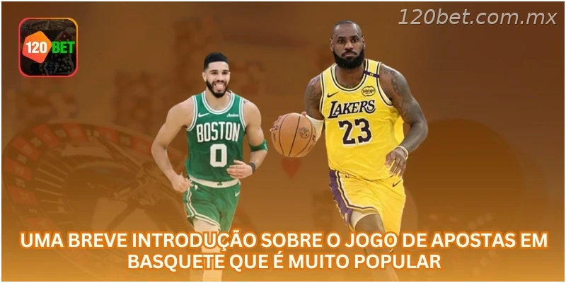 Uma breve introdução sobre o jogo de apostas em basquete que é muito popular.
