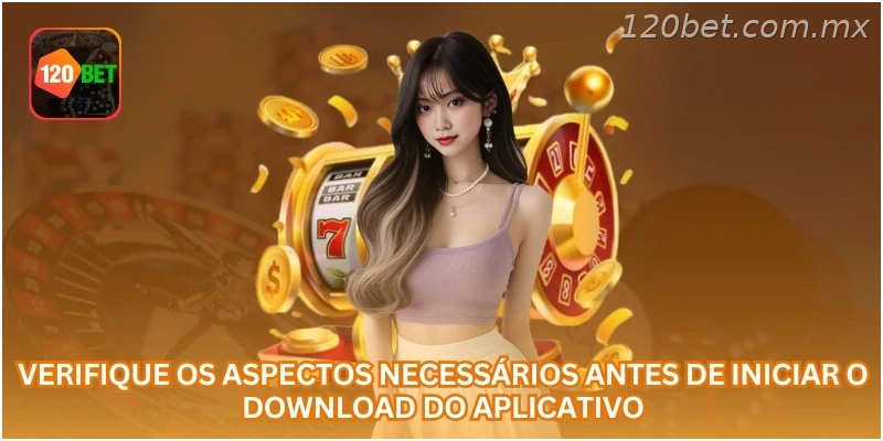 Verifique os aspectos necessários antes de iniciar o download do aplicativo.